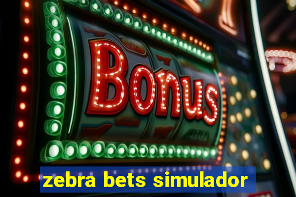 zebra bets simulador